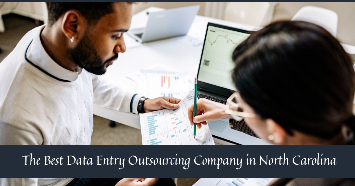 The Best Data Entry Outsourcing Company in North Carolina