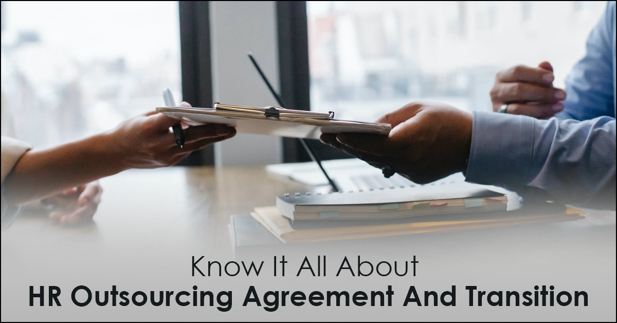 Know It All About HR Outsourcing Agreement And Transition