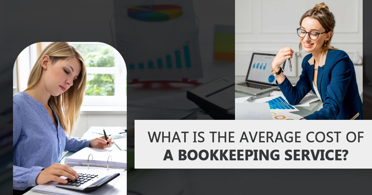 What Is The Average Cost Of A Bookkeeping Service?