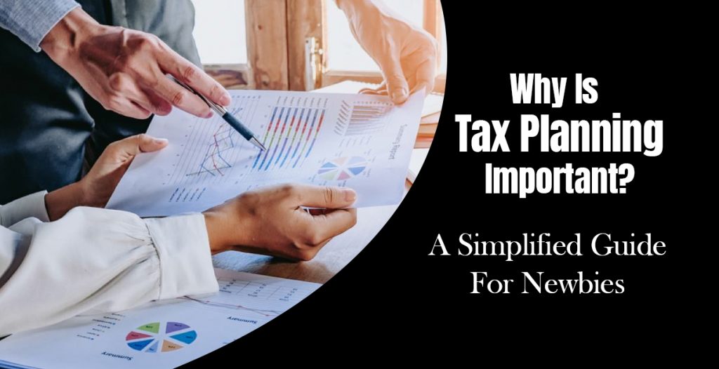 Why Is Tax Planning Important A Simplified Guide For Newbies Hrmb Accociates Llc 7957