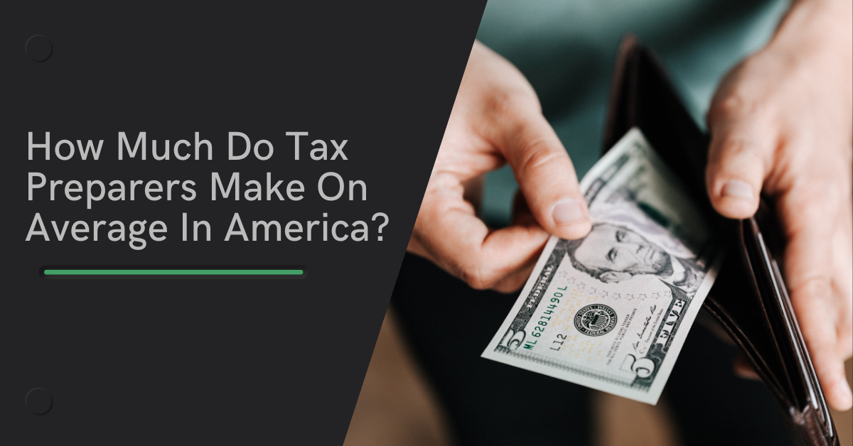 How Much Do Tax Preparers Make On Average In America?
